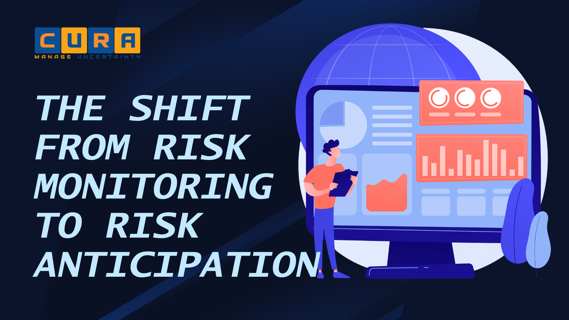 The Shift From Risk Monitoring to Risk Anticipation